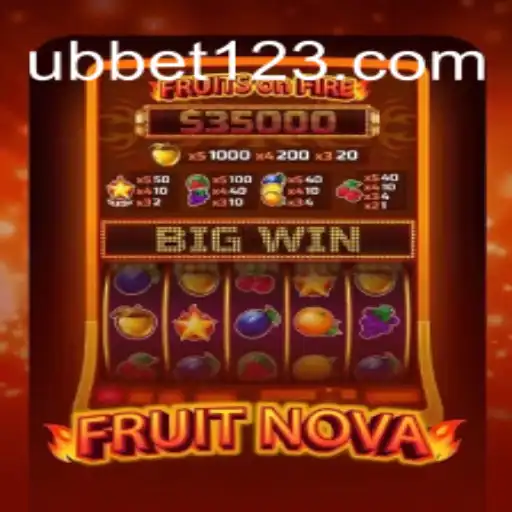 Descubra o Fascinante Mundo de FruitNova no UBBET.com